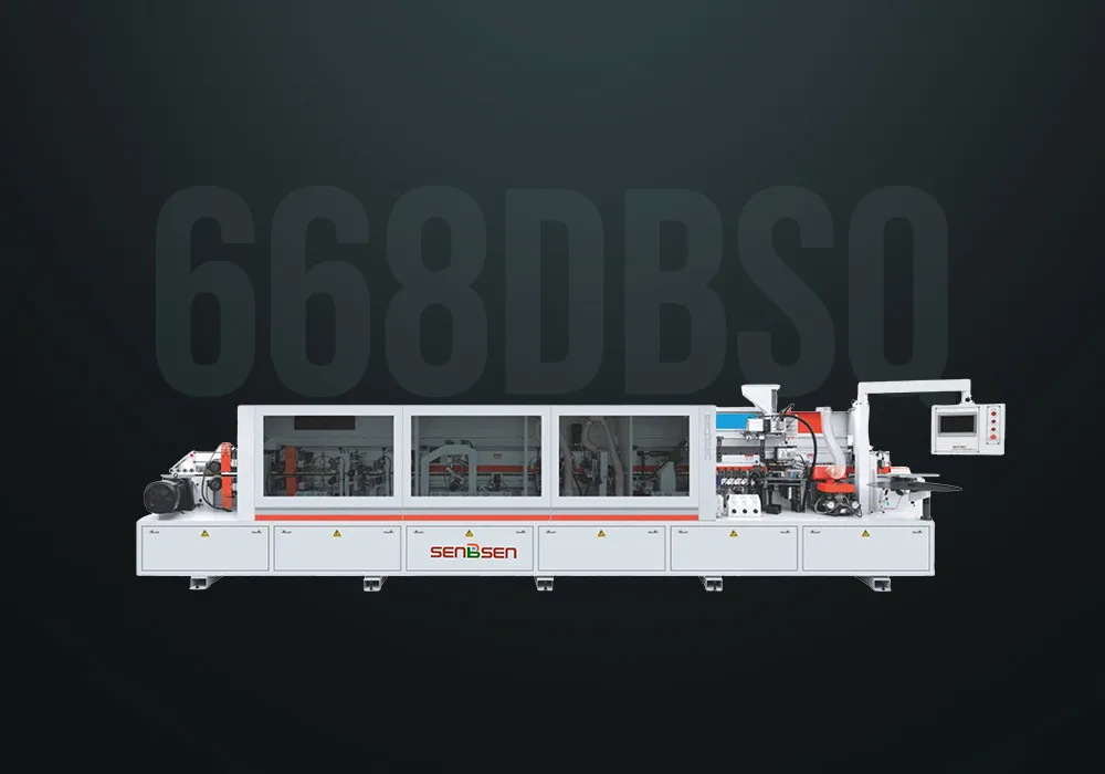 668DBSQ Automatic Edge Banding Machine for Modular Furniture Industry | SENBSEN